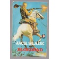 Bloedbad - Jack Slade - Western Durango Kill