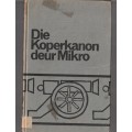 Die Koperkanon - Mikro - Familie drama - (k5)