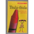 Thula-thula - Annelie Botes (nie vir onder 18`s nie) (c1)