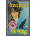 Vlug Vertraag - Francis Clifford - (k4)  - Avontuur vertaling van OVERDUE