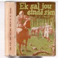 Ek sal jou einde sien - SG Smidt (Johann vd Post) 1948 - Spannings verhaal