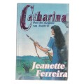 Catharina - Jeanette Ferreira - Roman (c1)