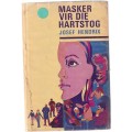 Masker van Hartstog - Josef Hendrix - (c2) Liedesverhaal met tweede WO as agtergrond