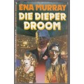 Die Dieper Droom - Ena Murray - (c3) - Roman