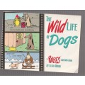 The Wild life of Dogs - Cartoons featuring dogs by Leigh Rubin (K4)