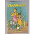 Skedelkuskos - Pieter Pieterse - Resepte en humoristiese staaltjies (c5)