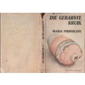 Die Gebarste Kruik - Mara Prinsloo (c5) - Roman