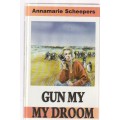 Gun my my droom - Annemarie Scheepers (c5) - Roman