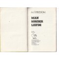 Man sonder Liefde - M Strydom (c5) - Roman