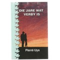 Die jare wat verby is - Pierre Uys (c5) - roman