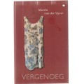 Vergenoeg - Marita van der Vyver - (c5) Roman