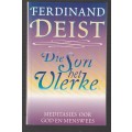 Die son het vlerke - Ferdinand Deist (b3) - Meditasies oor God en Menswees