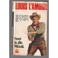 Soet is die wraak - Louis L`Amour (western)