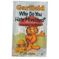 Garfield - Why do you hate Mondays? - Jim Davis - comic (a10)