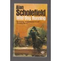 Wild Dog Running - Alan Scholefield (a1) - Western
