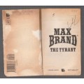 The Tyrant - Max Brand (a1) - Western