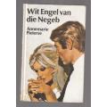 Wit Engel van die Negeb - Annemarie Pieterse (k3) - Avontuur Roman