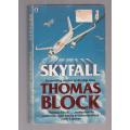 Skyfall - Thomas Block (j2)   - Hijacking drama