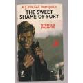 The sweet shame of fury - Stephen Frances - John Gail crime thriller