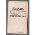 Down the long hills - Louis L`Amour (o) Western