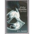 Fifty shades DARKER - EL James (j) - Part of the Fifty shades trilogy