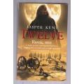 Twelve - Jasper Kent (j) Napoleontic war story