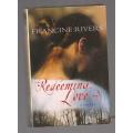 Redeeming Love - Francine Rivers (j) - Novel