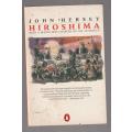 Hiroshima - John Hersey (a) The story of some of the survivors