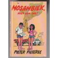 Mosambiek hier kom ons - Pieter Pieterse - reisvertellings met humor