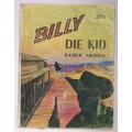 Billy die Kid - Kasper Arendse - Billy the Kid in Afrikaans Western