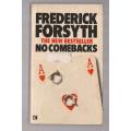 No Comebacks - Frederick Forsyth - Short stories with a twist in the tail