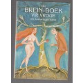Die Brein-Boek vir Vroue en sommige mans - Shani Grove - Net wat die titel se