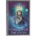Our lady of the snow - Louise Cooper (d) epic fantacy