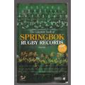 The complete book of Springbok Rugby records - Kobus Smit (b)