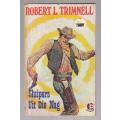 Sluipers uit die Nag - Robert L Trimnell - Western (o)