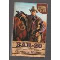 Bar-20 - Clarence E Mulford - A Hopalong Cassidy Western