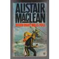 When eight bells toll - Alistair Maclean - Adventure Thriller