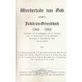 WONDERDADE VAN GOD - Jubileum Gedenkboek 1842 -1942