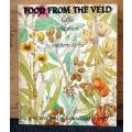 FOOD FROM THE VELD Edible Wild Plants of Southern Africa -- F.W. Fox & M.E. Norwood Young