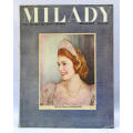 MILADY The Journal for Smart Women (March 1947, Vol 2, No. 1) Royal Visit coverage.