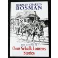 THE COMPLETE OOM SCHALK LOURENS STORIES -- Herman Charles Bosman