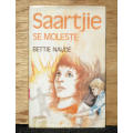 SAARTJIE SE MOLESTE -- Bettie Naude