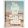 THE LAND GOD MADE IN ANGER  Jon Manchip White