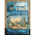 A COURT OF KINGS : The Story of South Africa`s Association of Mine Managers -- Anthony Hocking