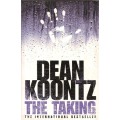 The Taking by Dean Koontz [Large Paperback]