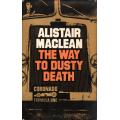 The Way to Dusty Death by Alistair Maclean (222 pgs.) [Hardcover]