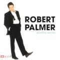 Robert Palmer - The Essential Selection [CD]
