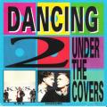 Dancing Under the Covers 2 - Various Artists [CD]