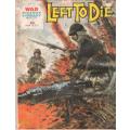 War Picture Library No. 1774 Left to Die [1983]