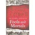 Bernard Cornwell - Fools and Mortals (369 pages) [Paperback]
